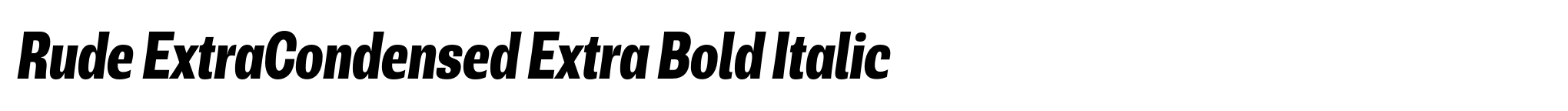 Rude ExtraCondensed Extra Bold Italic image